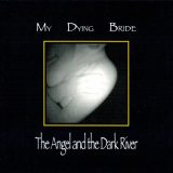 My Dying Bride – The Angel And The Dark River CD