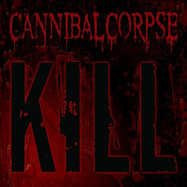 Cannibal Corpse – Kill CD